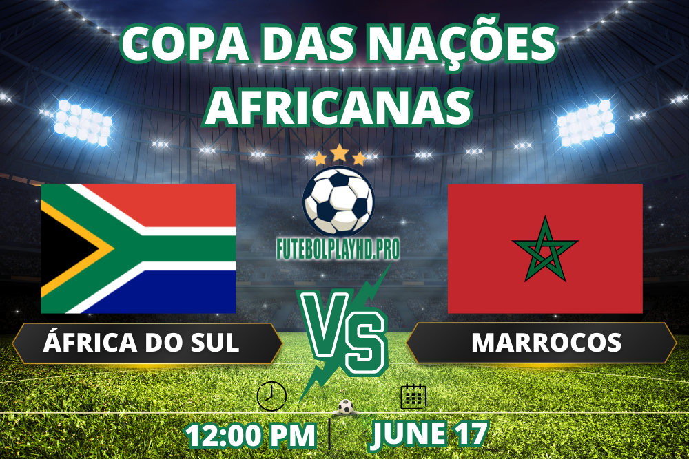As bandeiras vibrantes da África do Sul e do Marrocos prometem um confronto intrigante na Copa das Nações Africanas.