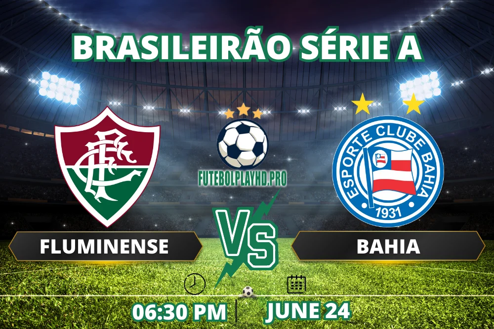 Fluminense x Bahia Jogo do Campeonato Brasileiro da Série A