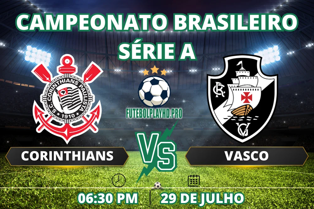 Banner de jogo de futebol CORINTHIANS x VASCO para a Série A do Campeonato Brasileiro no futebol play hd
