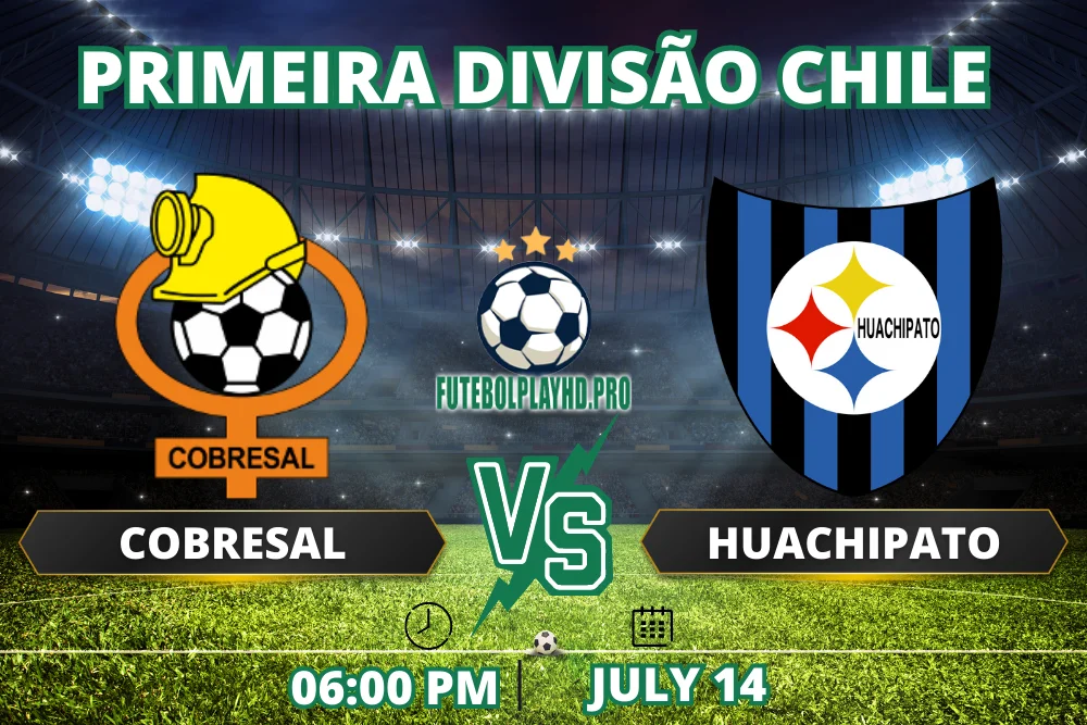 Banner do jogo de futebol Cobresal x Huachipato pela Primeira Divisão do Chile