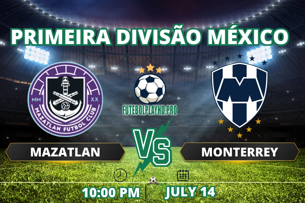 Banner do jogo de futebol Mazatlan x Monterrey pela Primeira Divisão do México