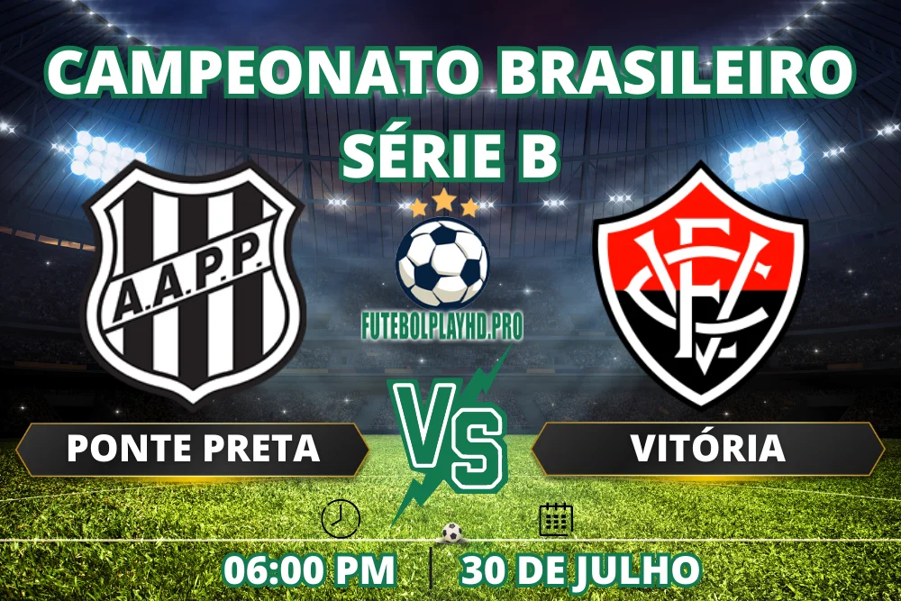 Banner do jogo de futebol PONTE PRETA x VITÓRIA para a Série B do Campeonato Brasileiro no futebol play HD