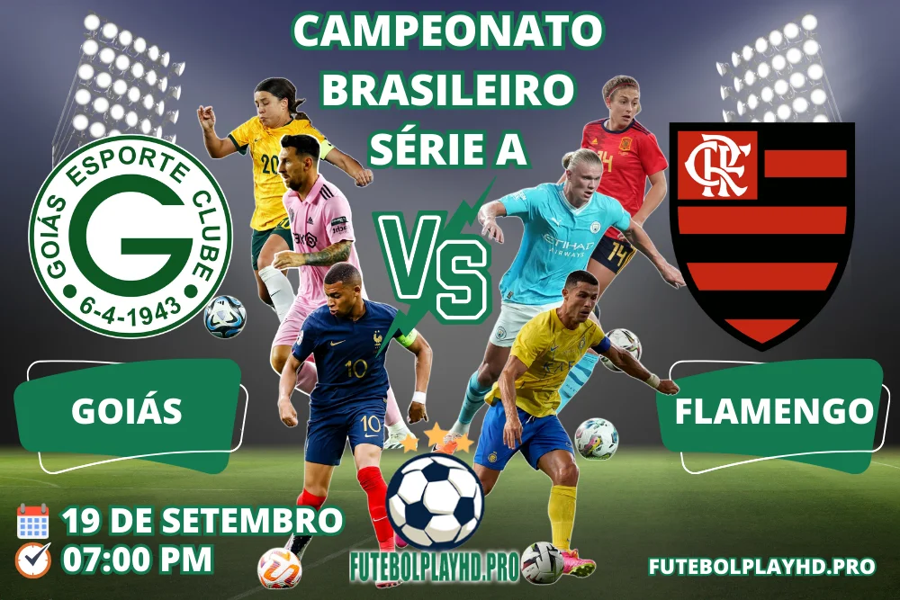 Bandeira do jogo de futebol GOIAS x FLAMENGO pelo Campeonato Brasileiro Série A no futebol play hd