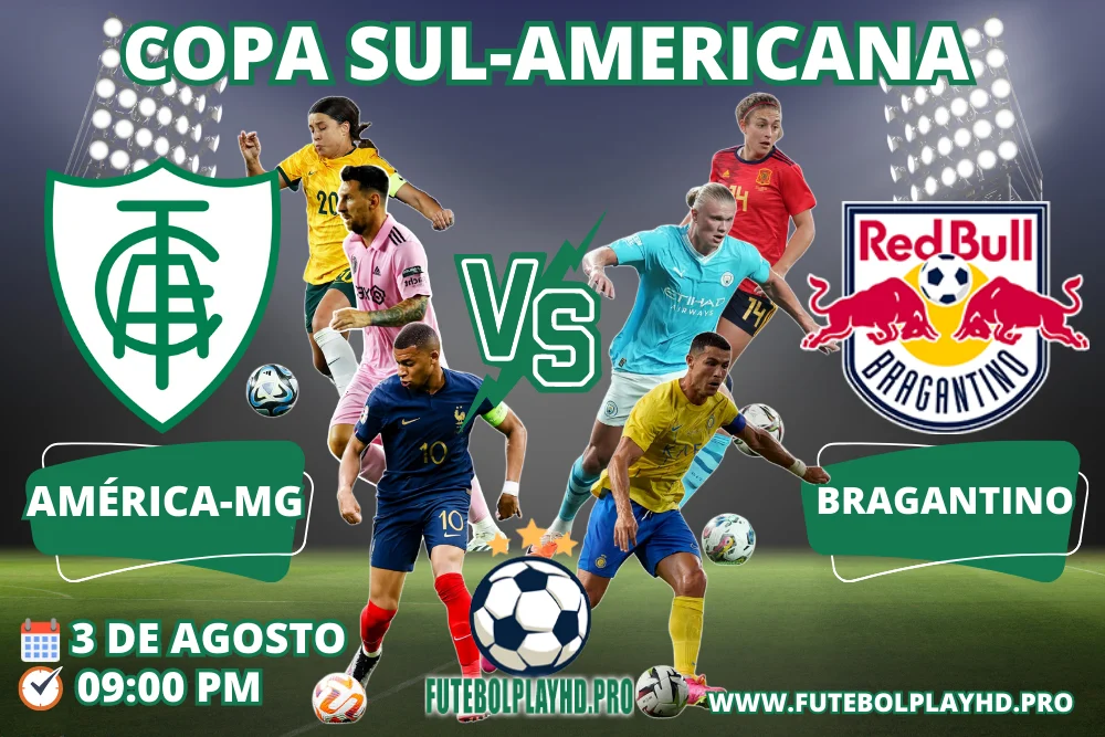 Banner da partida de futebol América-MG x BRAGANTINO pela Copa Sul-Americana no Futebol Play HD