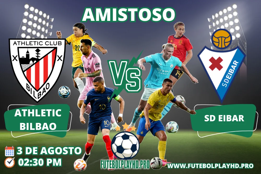 Banner do jogo de futebol ATHLETIC BILBAO x SD EIBAR para o Amistoso no Futebol Play HD