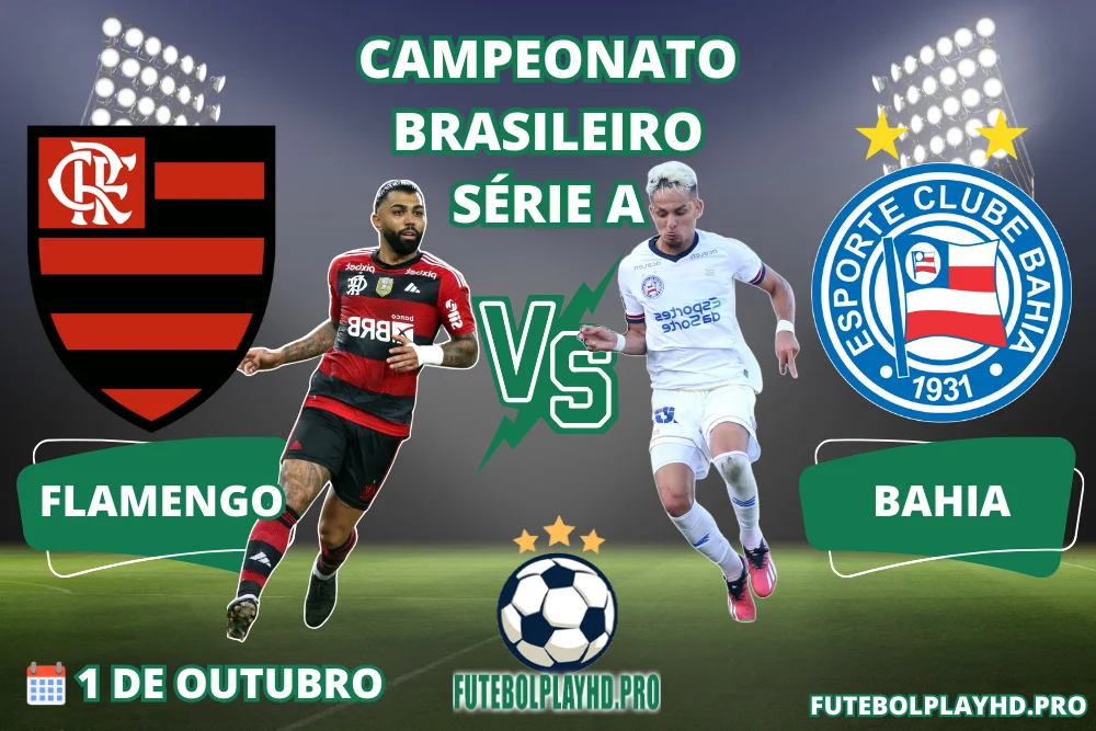 Banner do jogo de futebol BAHIA VS FLAMENGO pela SÉRIE A do CAMPEONATO BRASILEIRO no futebol play hd