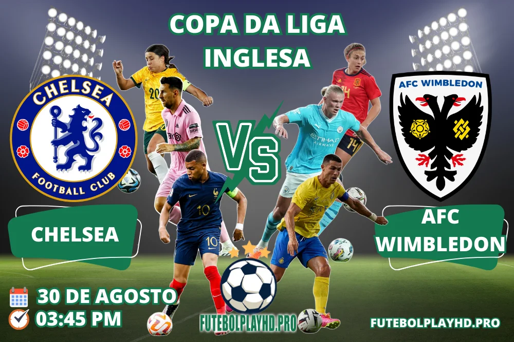 Banner do jogo de futebol CHELSEA FC X AFC WIMBLEDON para a COPA DA LIGA INGLESA no futebol play hd
