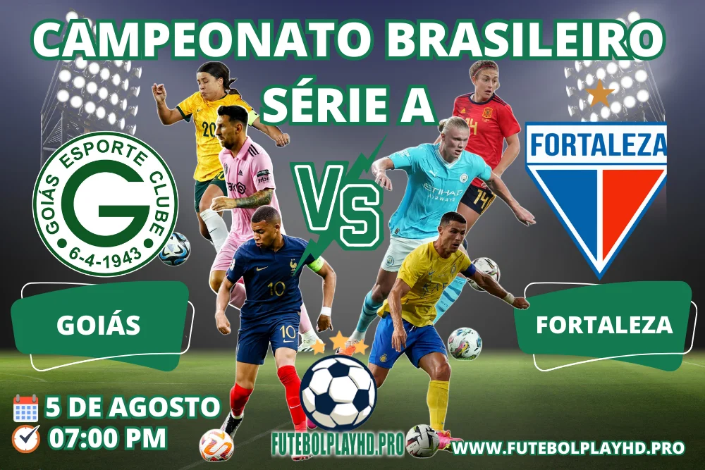 Banner do jogo de futebol GOIAS x FORTALEZA para a Série A do Campeonato Brasileiro no futebol play hd