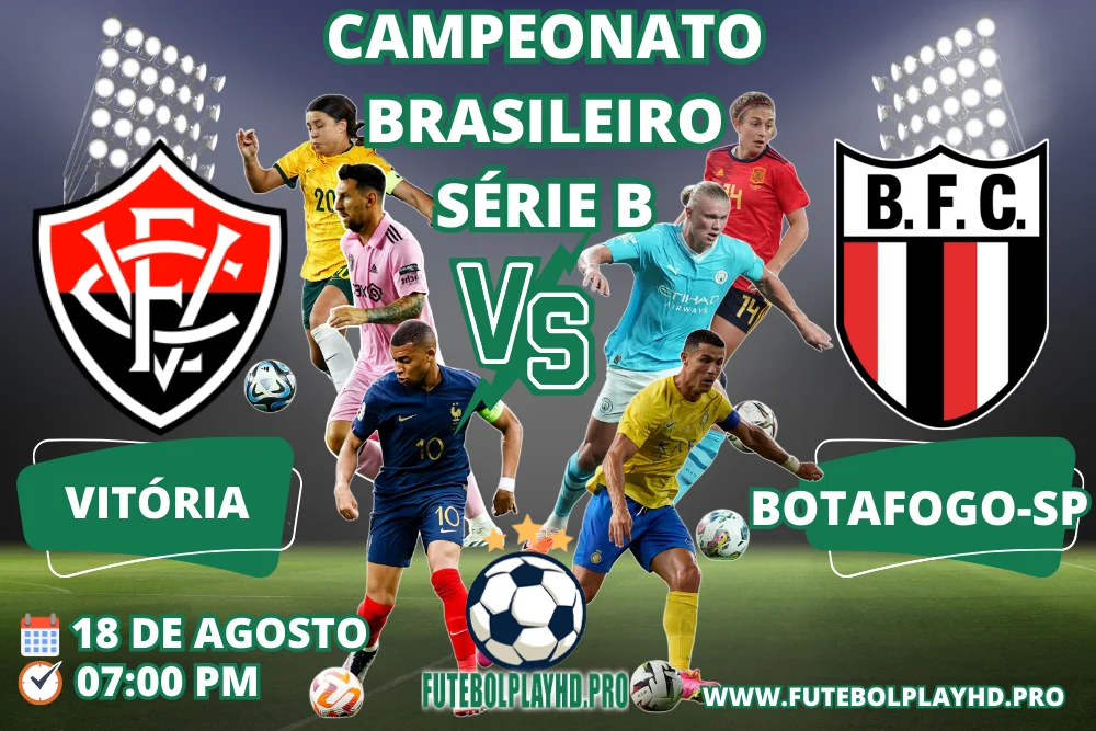 Banner do jogo de futebol VITORIA x BOTAFOGO-SP pelo Campeonato Brasileiro Série B no futebol play hd