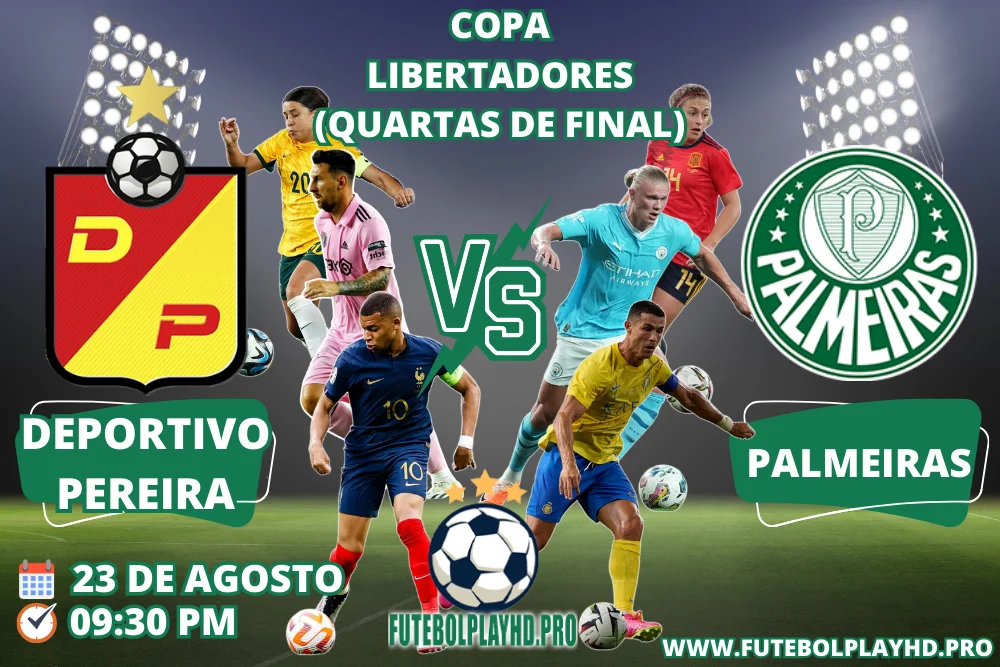 DEPORTIVO PEREIRA x PALMEIRAS faixa de jogo de futebol para a Copa Libertadores Quartas de final no futebol play hd