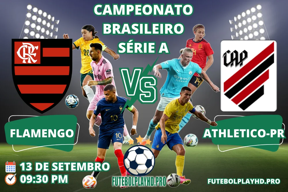 Flâmula do jogo de futebol FLAMENGO x ATHLETICO-PR pelo Campeonato Brasileiro Série A no futebol play hd