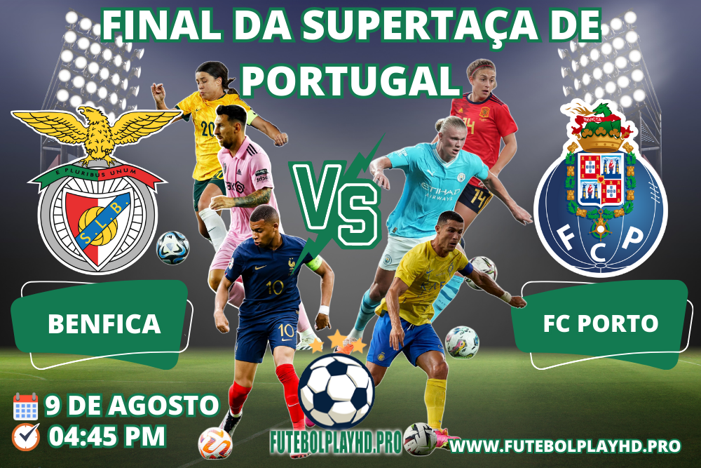  Bandeira do jogo de futebol OLIMPIA BENFICA VS FC PORTO para a final da Supertaça de Portugal  no Futebol Play HD